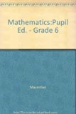 Mathematics:Pupil Ed. - Grade 6 N/A 9780021059706 Front Cover