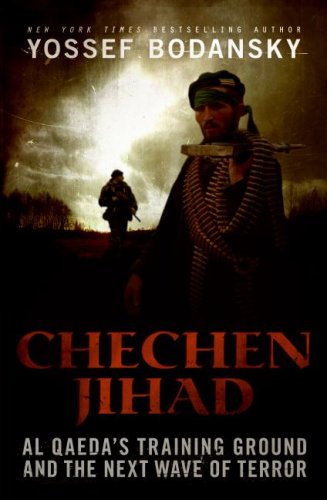 Chechen Jihad Al Qaeda's Training Ground and the Next Wave of Terror  2007 9780060841706 Front Cover