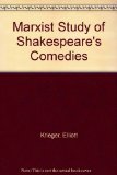 Marxist Study of Shakespeare's Comedies  N/A 9780064939706 Front Cover