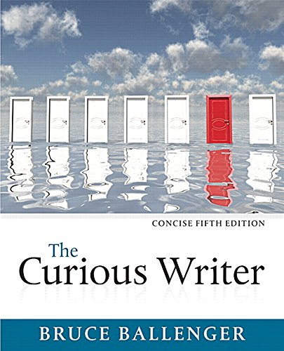 The Curious Writer:   2016 9780134120706 Front Cover