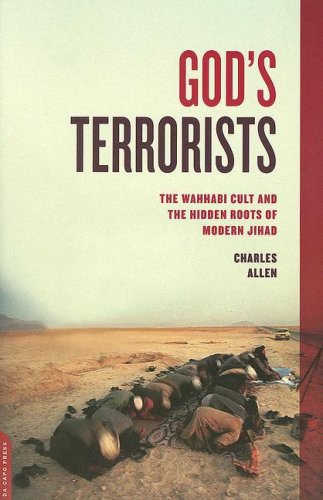 God's Terrorists The Wahhabi Cult and the Hidden Roots of Modern Jihad N/A 9780306815706 Front Cover