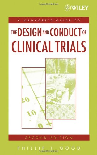 Design and Conduct of Clinical Trials  2nd 2006 (Revised) 9780471788706 Front Cover