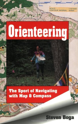 Orienteering The Sport of Navigating with Map and Compass N/A 9780811728706 Front Cover