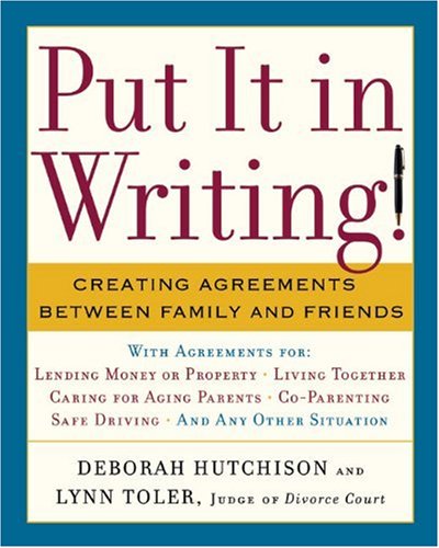 Put It in Writing! Creating Agreements Between Family and Friends  2009 9781402758706 Front Cover