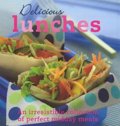 Delicious Lunches   2007 9781405492706 Front Cover