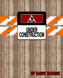 Under Construction A Bible Study N/A 9781438287706 Front Cover