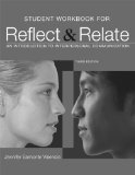 Student Workbook for Reflect and Relate An Introduction to Interpersonal Communication 3rd 2013 9781457604706 Front Cover