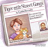 Tiger and the Street Gangs  N/A 9781492238706 Front Cover