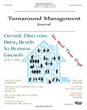Turnaround Management Journal Issue 1 2013: Journal of Corporate Restructuring, Large Type  9781494234706 Front Cover