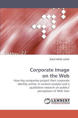 Corporate Image on the Web  N/A 9783838315706 Front Cover