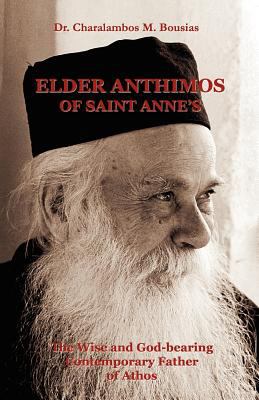 Elder Anthimos of Saint Annes N/A 9789461904706 Front Cover