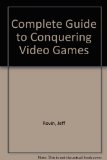 Complete Guide to Conquering the Video Game   1982 9780020299707 Front Cover