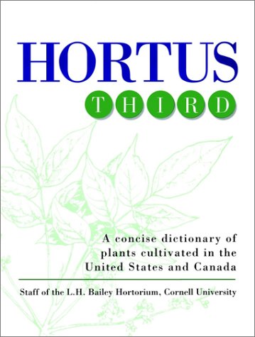 Hortus Third A Concise Dictionary of Plants Cultivated in the United States and Canada  1976 9780025054707 Front Cover