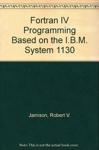 FORTRAN IV Programming : Based on the IBM System 1130 1st 1970 9780070322707 Front Cover