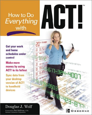How to Do Everything with ACT!   2001 9780072133707 Front Cover