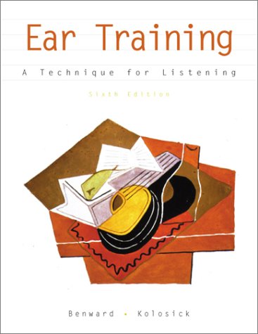 Ear Training A Technique for Listening 6th 2000 9780072287707 Front Cover