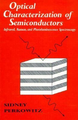Optical Characterization of Semiconductors   1993 9780125507707 Front Cover