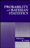 Probability and Bayesian Statistics   1987 9780306425707 Front Cover
