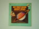 My First Book about Space N/A 9780307118707 Front Cover