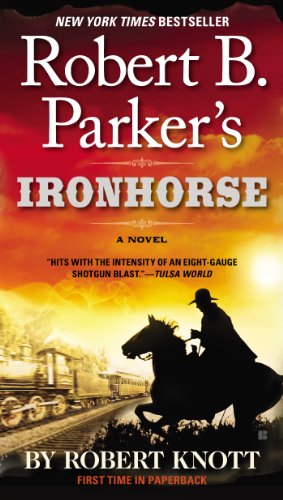 Robert B. Parker's Ironhorse  N/A 9780425267707 Front Cover