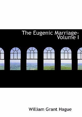 Eugenic Marriage-   2008 9780554293707 Front Cover