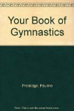 Your Book of Gymnastics 3rd 1979 9780571049707 Front Cover