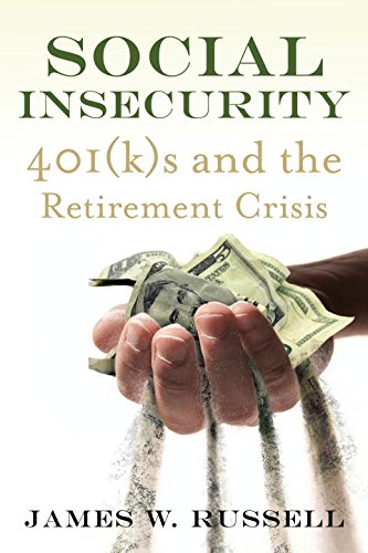 Social Insecurity 401(k)s and the Retirement Crisis  2015 9780807014707 Front Cover