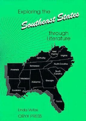 Exploring the Southeast States Through Literature   1994 9780897747707 Front Cover