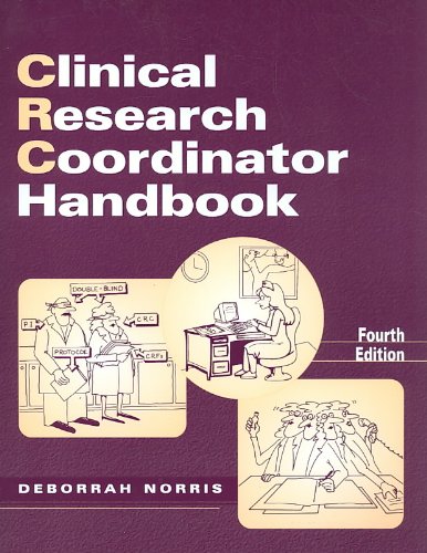 Clinical Research Coordinator Handbook, Fourth Edition 4th 2009 9780937548707 Front Cover
