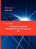 Exam Prep for Practical Investment Management by Strong N/A 9781428869707 Front Cover