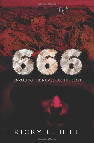 666: Unveiling the Number of the Beast  2010 9781609761707 Front Cover