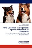 Oral Disorders in Dogs with Special Reference to Stomatitis  N/A 9783659173707 Front Cover