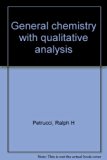 General Chemistry with Qualitative Analysis   1983 9780023949708 Front Cover