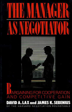 Manager As Negotiator Bargaining for Cooperation and Competitive Gain  1987 9780029187708 Front Cover