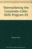 Telemarketing The Corporate-Caller Skills Program N/A 9780029202708 Front Cover