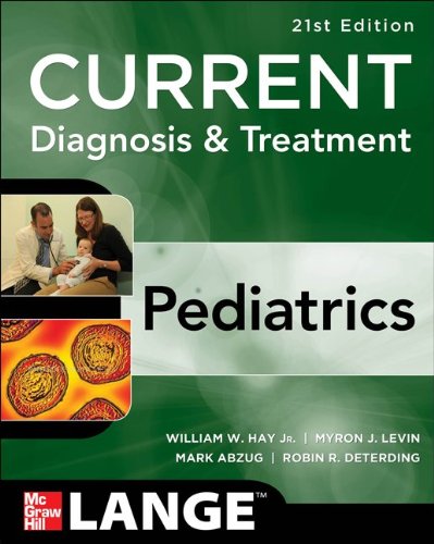 CURRENT Diagnosis and Treatment Pediatrics  21st 2012 9780071779708 Front Cover