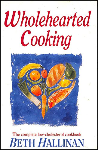 Wholehearted Cooking   1991 9780099713708 Front Cover