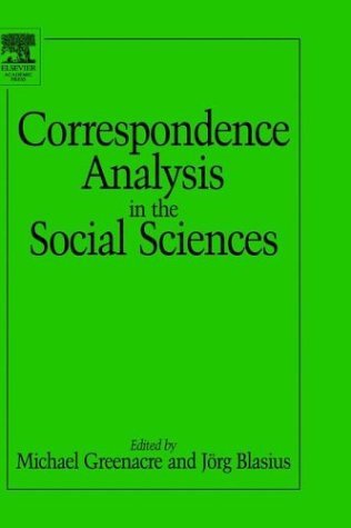 Correspondence Analysis in the Social Sciences   1994 9780121045708 Front Cover