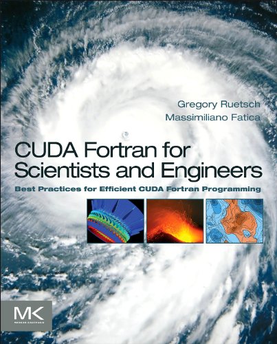 CUDA Fortran for Scientists and Engineers Best Practices for Efficient CUDA Fortran Programming  2014 9780124169708 Front Cover