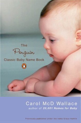 Penguin Classic Baby Name Book  N/A 9780142004708 Front Cover