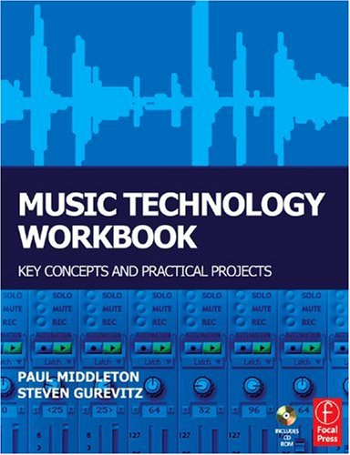 Music Technology Key Concepts and Practical Projects  2008 (Workbook) 9780240519708 Front Cover