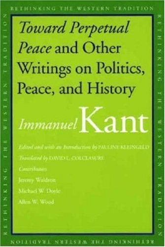 Toward Perpetual Peace and Other Writings on Politics, Peace, and History   2006 9780300110708 Front Cover