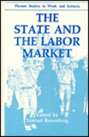 State and the Labor Market   1989 9780306431708 Front Cover