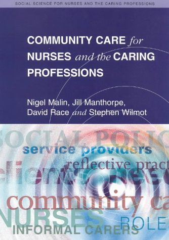 Community Care for Nurses and the Caring Professions   1999 9780335196708 Front Cover