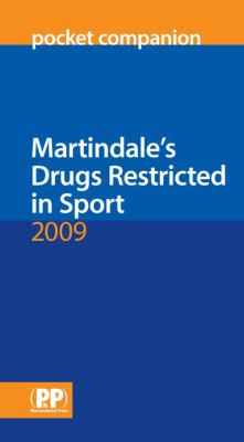 Martindale's Drugs Restricted in Sport 2009   2009 9780853698708 Front Cover