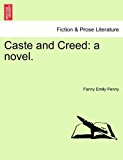 Caste and Creed: a Novel  N/A 9781240873708 Front Cover