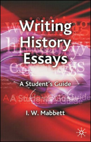 Writing History Essays   2006 (Student Manual, Study Guide, etc.) 9781403997708 Front Cover
