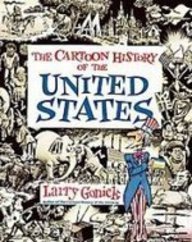 The Cartoon History of the United States:  2008 9781435242708 Front Cover