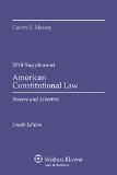 American Constitutional Law Powers and Liberties 2014 Case Supp N/A 9781454841708 Front Cover