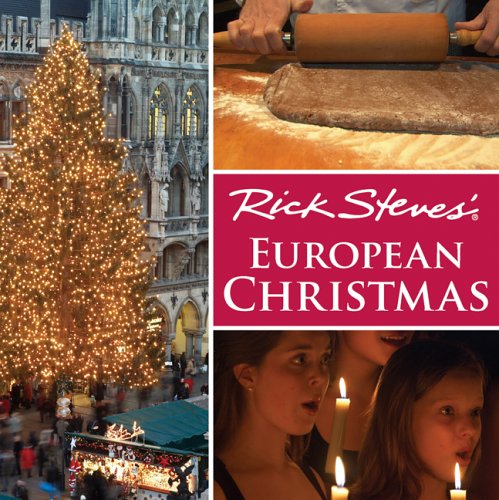 Rick Steves' European Christmas   2005 9781566919708 Front Cover